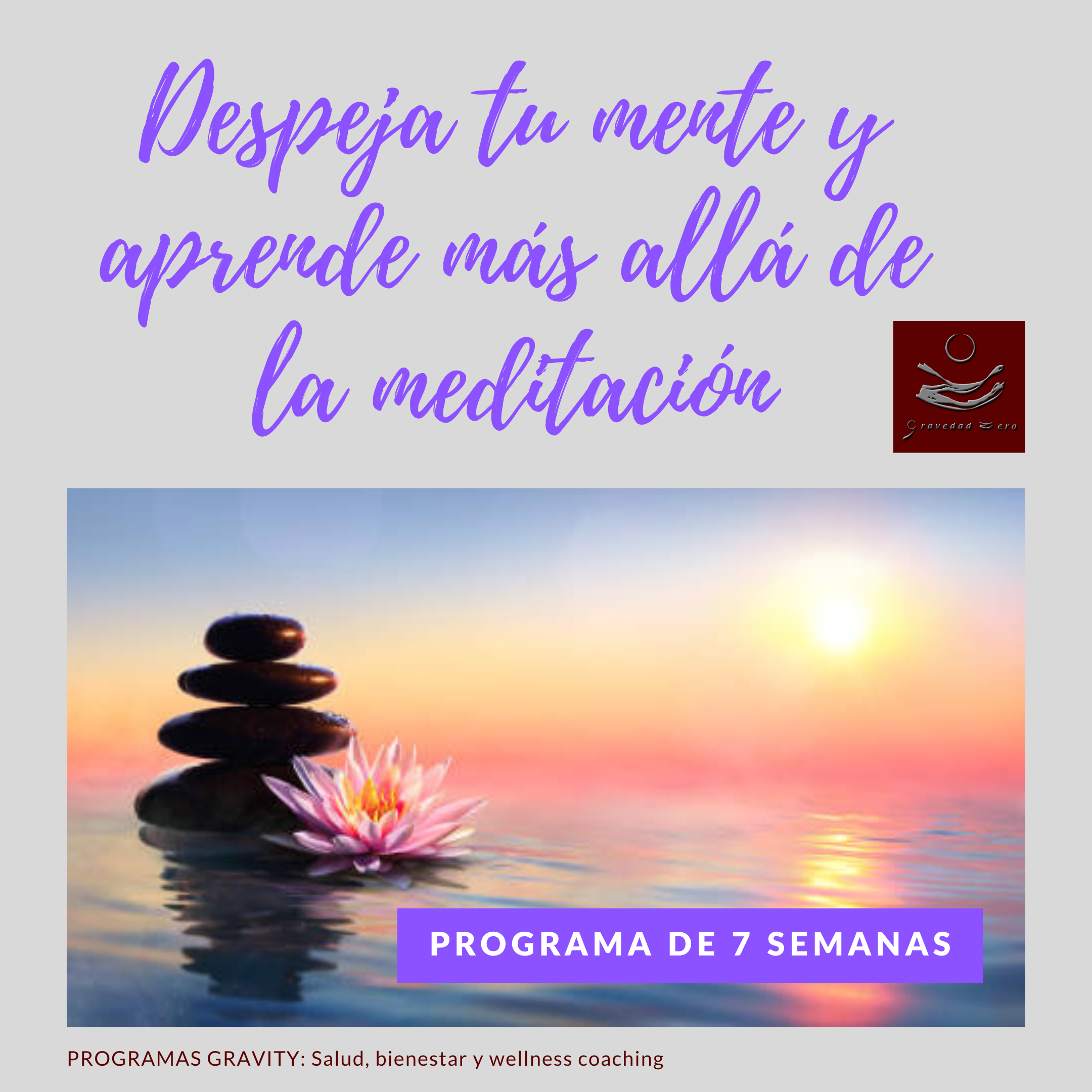 Despeja la mente y aprende más allá de la meditación